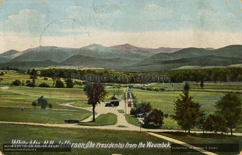 Postcard: White Mountains, New Hampshire, Jefferson, (The Presidents) from the Waumbek.